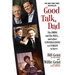 Good Talk, Dad: The Birds and the Bees...and Other Conversations We Forgot to Have