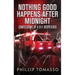 Nothing Good Happens After Midnight: Confessions Of A 911 Dispatcher
