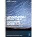 Longitudinal Structural Equation Modeling: A Comprehensive Introduction