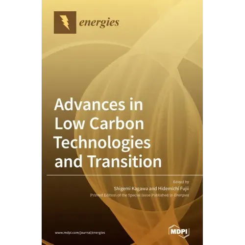 Advances in Low Carbon Technologies and Transition