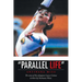 "Parallel life"