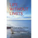 Life Without Limits: In Pursuit of Excellence
