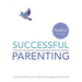 Successful Parenting Workbook: create your custom plan for raising independent children into adulthood