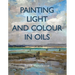 Painting Light and Colour with Oils