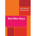 The Red Bike Boys