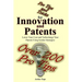 Pro Tips and Tricks for Innovation and Patents: Lower Your Cost and Turbocharge Your Patents Using Insider Strategies