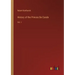 History of the Princes De Conde: Vol. I