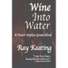 Wine Into Water: A Pastor Stephen Grant Novel
