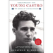 Young Castro: The Making of a Revolutionary