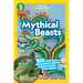 Mythical Beasts (National Geographic Kids Readers, Level 3): 100 Fun Facts about Real Animals and the Myths They Inspire