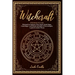 Witchcraft: This book include: Witchcraft for beginners, Moon Spells, Herbal Magic, Cristal Magic. Learn Rituals and Spells of Wic
