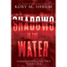 Shadows in the Water Omnibus Volume 2: Books 4 - 6