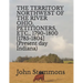 THE TERRITORY NORTHWEST OF THE RIVER OHIO, PETITIONERS, ETC., 1790-1800 [1785-1804] (Present day Indiana)