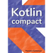 Kotlin Compact: for Java professionals