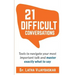 21 Difficult Conversations: Tools to Navigate Your Most Important Talk and Master Exactly What to Say