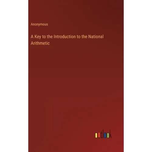 A Key to the Introduction to the National Arithmetic