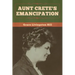 Aunt Crete's Emancipation
