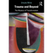 Trauma and Beyond: The Mystery of Transformation