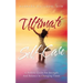 Ultimate Self-Care: A Holistic Guide for Strength and Balance in Changing Times