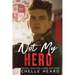 Not My Hero: Black Mountain Academy