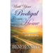 Until Your Prodigal Comes Home: Encouragement Along the Way