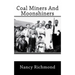 Coal Miners and Moon Shiners