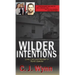 Wilder Intentions: Love, Lies and Murder in North Dakota