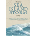 The Great Sea Island Storm of 1893