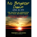 No Brighter Dawn