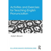 Activities and Exercises for Teaching English Pronunciation