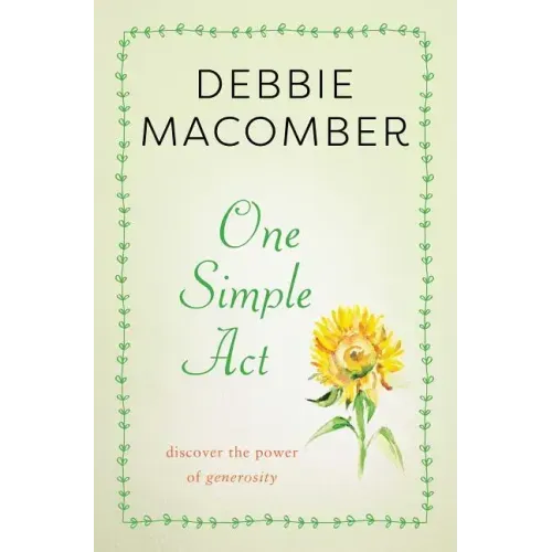 One Simple ACT: Discovering the Power of Generosity