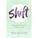 Shift: Changing Our Focus to See the Presence of God