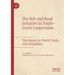 The Belt and Road Initiative in South-South Cooperation: The Impact on World Trade and Geopolitics