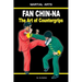 Fan Chin-Na - The Art of Countergrips