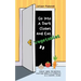 Go Into A Dark Closet And Eat Vegetables: Funny, wise, delightful chatter from K-6 students in a school clinic
