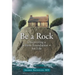 Be a Rock: Discovering a Firm Foundation for Life