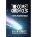 The Comet Chronicles: Sidney's Comet & The Garbage Chronicles