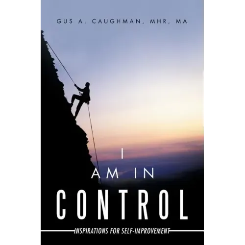 I Am in Control: Inspirations for Self-Improvement