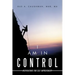 I Am in Control: Inspirations for Self-Improvement