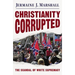 Christianity Corrupted: The Scandal of White Supremacy