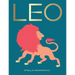 Leo: Harness the Power of the Zodiac (Astrology, Star Sign)