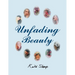 Unfading Beauty