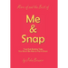 More of and the Best of Me & Snap: True Gut-Busting Tales You Won't Be Able to Put It Down