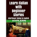 Learn Italian with Beginner Stories: Interlinear Italian to English