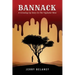 Bannack: A Growing Up Story In The Vigilante West