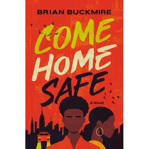 Come Home Safe