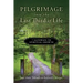 Pilgrimage into the Last Third of Life: 7 Gateways to Spiritual Growth