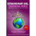Extraordinary Girl, Phenomenal World: 50 Motivational Quotes for Living Life Like a Queen