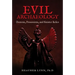 Evil Archaeology: Demons, Possessions, and Sinister Relics