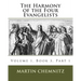 The Harmony of the Four Evangelists, Volume 3, Part 1